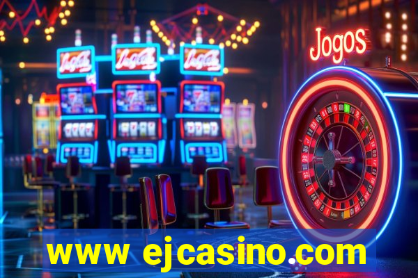 www ejcasino.com